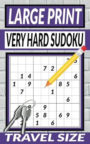 Travel Size Very Hard Sudoku: 250 Large Print Very Hard Logic Puzzles, One Per Page, Easy to Read, 9 x 9 Grids (Sudoku Books by Michael Martin) von Independently published
