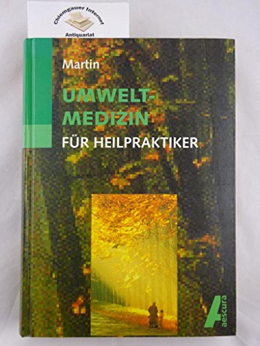 Umweltmedizin für Heilpraktiker Umweltmedizin für Heilpraktiker