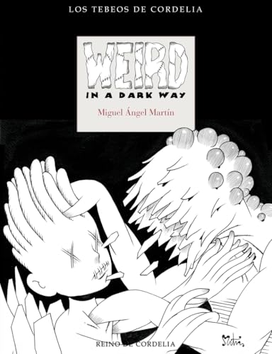 Weird in a Dark Way (Los tebeos de Cordelia, Band 33) von REINO DE CORDELIA S.L.