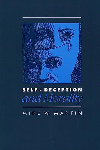 Self-Deception and Morality von University Press of Kansas