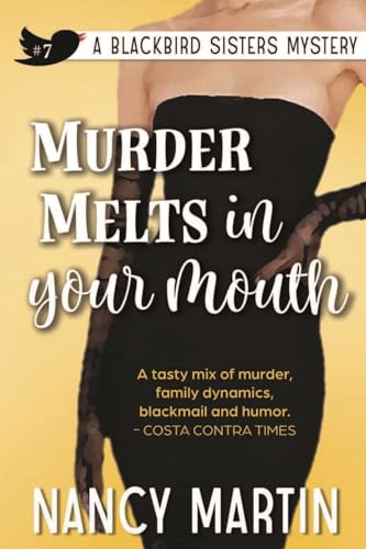 Murder Melts in Your Mouth (The Blackbird Sisters, Band 7) von Yinz Reads
