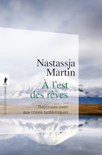 À l'est des rêves - Réponses even aux crises systémiques von LA DECOUVERTE