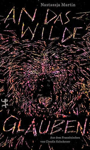 An das Wilde glauben (MSB Paperback) von Matthes & Seitz Verlag