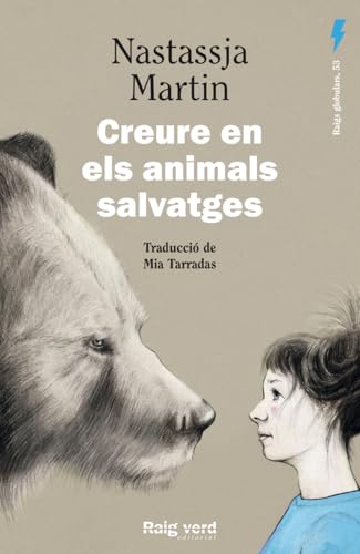 Creure en els animals salvatges (Raigs Globulars, Band 53) von Raig Verd