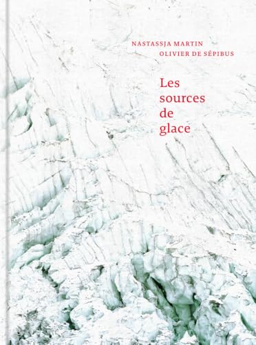 Les Sources de glace von PAULSEN GUERIN