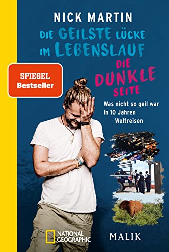 Die geilste Lücke im Lebenslauf – Die dunkle Seite: Was nicht so geil war in 10 Jahren Weltreisen | Der Bestseller erstmals im Taschenbuch von NG Taschenbuch