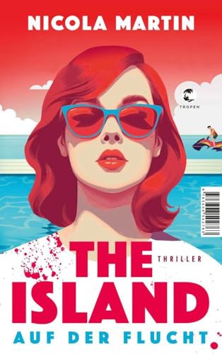 The Island - Auf der Flucht: Thriller von Tropen