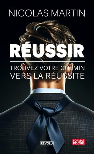 Réussir: Trouvez votre chemin vers la réussite von Independently published