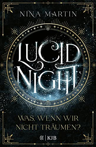 Lucid Night – Was, wenn wir nicht träumen?: Auftakt der neuen Fantasy-Jugendbuchreihe voller Abenteuer, Romantik und über die Macht der Träume │ Ab 14 Jahre (All Age Roman)
