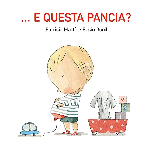 ... E questa pancia? Ediz. a colori (Libri illustrati)