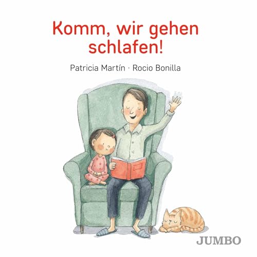 Komm, wir gehen schlafen!: Bilderbuch