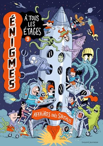 Enigmes à tous les étages Tome 9 - Affaires très spatiales