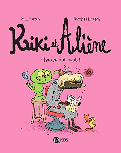 Kiki et Aliène, Tome 07: Chauve qui peut ! von BD KIDS
