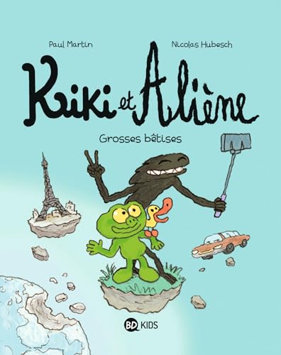 Kiki et Aliène, Tome 09: Grosses bêtises Kiki et Aliène, Tome 09: Grosses bêtises von BAYARD JEUNESSE