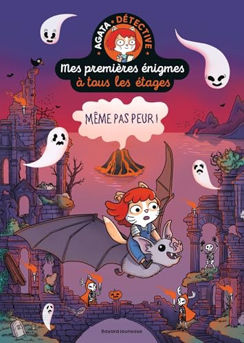 Mes premières énigmes à tous les étages, Tome 04: Même pas peur ! von BAYARD JEUNESSE
