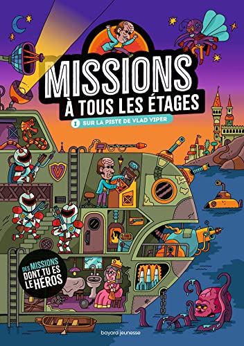Missions à tous les étages, Tome 01: Sur la piste de Vlad Viper Missions à tous les étages, Tome 01: Sur la piste de Vlad Viper von BAYARD JEUNESSE