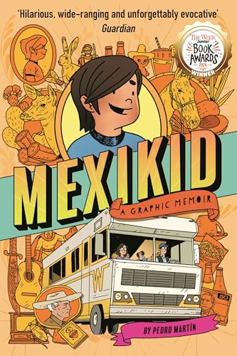 Mexikid: A Graphic Memoir: WINNER OF THE WEEK JUNIOR GRAPHIC NOVEL AWARD 2024 von Guppy Books
