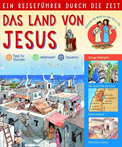 Ein Reiseführer durch die Zeit: Das Land von Jesus