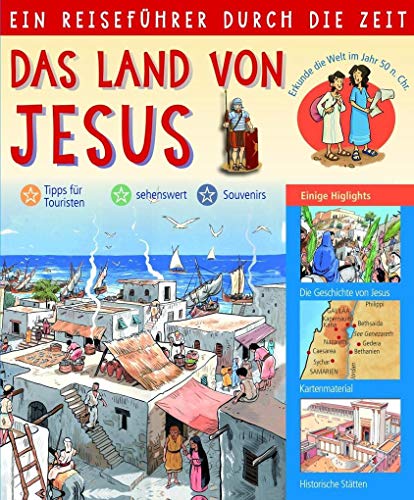 Ein Reiseführer durch die Zeit: Das Land von Jesus von Christliche Verlagsges.