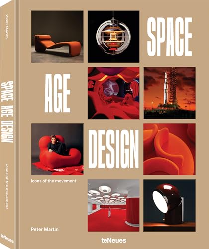 Space Age Design: Icons of the Movement von teNeues