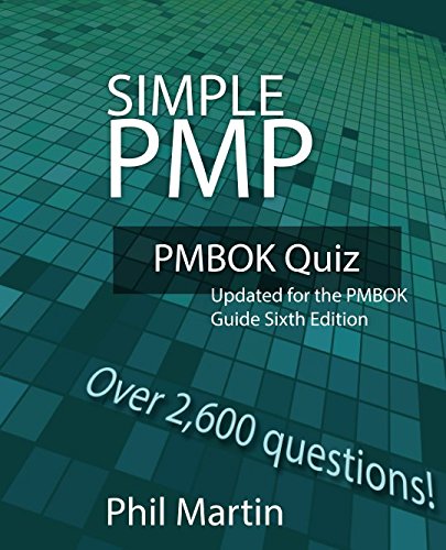 Simple PMP PMBOK Quiz: Updated for the PMBOK Guide Sixth Edition von Independently published