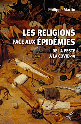LES RELIGIONS FACE AUX EPIDEMIES - DE LA PESTE A LA COVID-19: De la peste à la Covid-19 von CERF