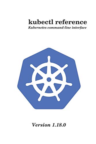 kubectl reference: Kubernetes command-line interface version 1.18.0