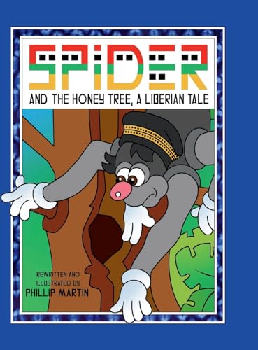 Spider and the Honey Tree (Matte Cover): A Liberian Tale von Lulu
