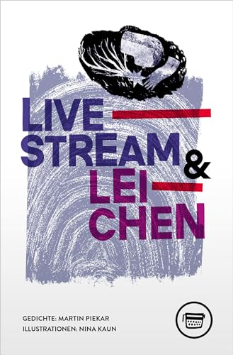 Livestream & Leichen (Edition Belletristik)