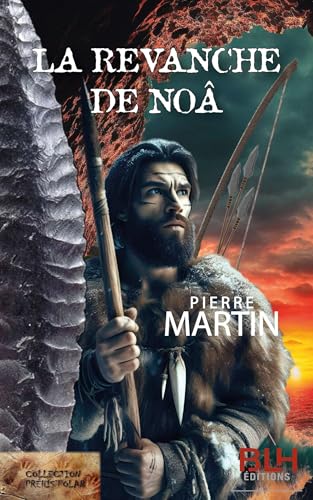 La Revanche de Noâ La Revanche de Noâ von BLH