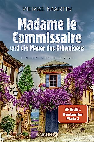 Madame le Commissaire und die Mauer des Schweigens: Ein Provence-Krimi | Nummer 1 SPIEGEL Bestseller-Autor von Knaur TB