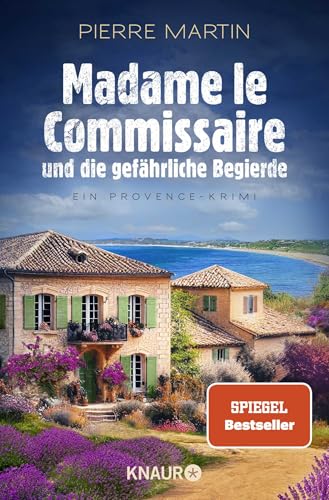 Madame le Commissaire und die gefährliche Begierde: Ein Provence-Krimi | Band 12 der Provence-Krimi-Reihe vom SPIEGEL Bestseller-Autor von Knaur TB