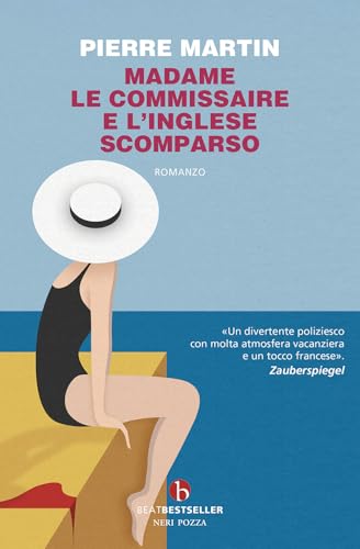 Madame le commissarie e l'inglese scomparso (BEAT. Bestseller) von BEAT