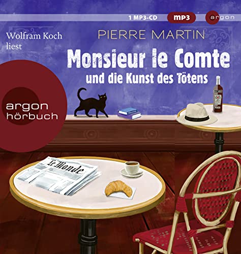 Monsieur le Comte und die Kunst des Tötens: Kriminalroman | Vom Autor der Bestseller-Reihe um Madame le Commissaire von Argon Verlag