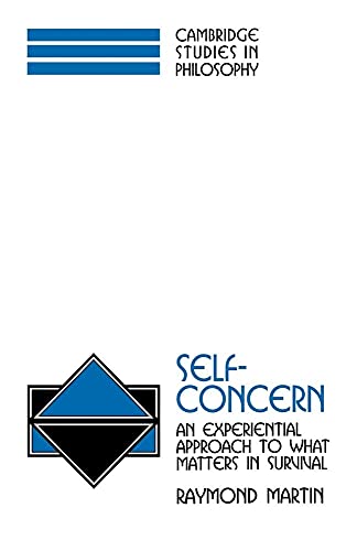 Self-Concern: An Experiential Approach to What Matters in Survival (Cambridge Studies in Philosophy) von Cambridge University Press