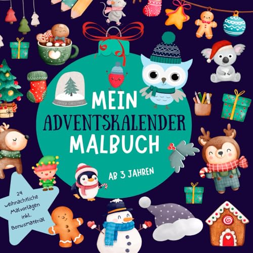 Mein Adventskalender Malbuch: Eule Gustav mit 24 weihnachtlichen Malvorlagen. Förderung der Motorik und Sensorik