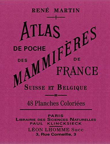 Atlas de poche des mammifères de France, Suisse et Belgique von EDTS BIBLIOMANE