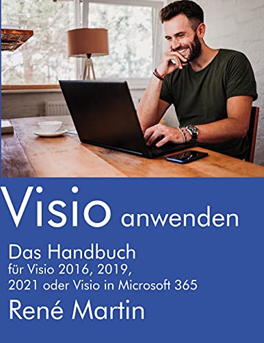 Visio anwenden: Das Handbuch von Books on Demand GmbH