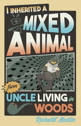 I Inherited a Mixed Animal from Uncle Living in Woods I Inherited a Mixed Animal from Uncle Living in Woods von Apprentice House
