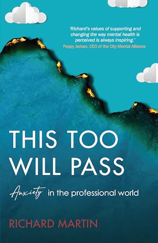 This Too Will Pass: Anxiety in a Professional World (The Inspirational Series) von Trigger Publishing