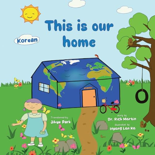 This Is Our Home: Korean (BohoBio Our Home Books, Band 3) von BohoBio
