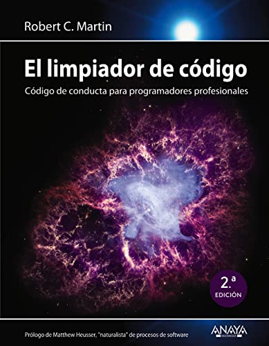 El limpiador de código : código de conducta para programadores profesionales (TÍTULOS ESPECIALES)