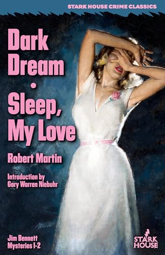 Dark Dream / Sleep, My Love von Stark House Press