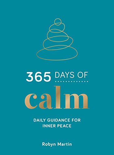 365 Days of Calm.: Daily Guidance for Inner Peace von Summersdale Publishers Ltd