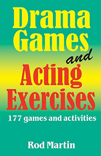 Drama Games and Acting Exercises: 177 Games and Activities for Middle School von Meriwether Publishing