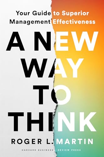 A New Way to Think: Your Guide to Superior Management Effectiveness von Harvard Business Review Press