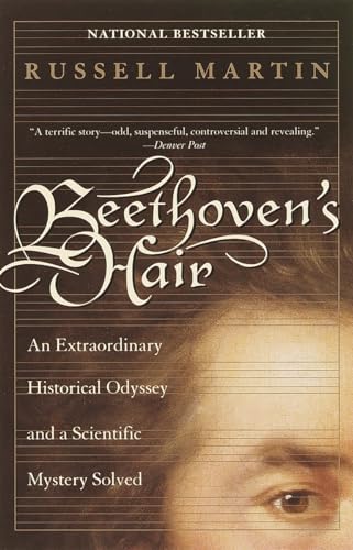 Beethoven's Hair: An Extraordinary Historical Odyssey and a Scientific Mystery Solved von Broadway Books