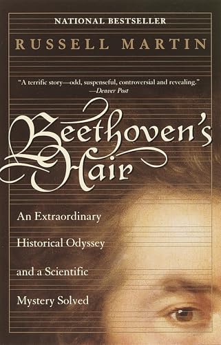 Beethoven's Hair: An Extraordinary Historical Odyssey and a Scientific Mystery Solved von Broadway Books