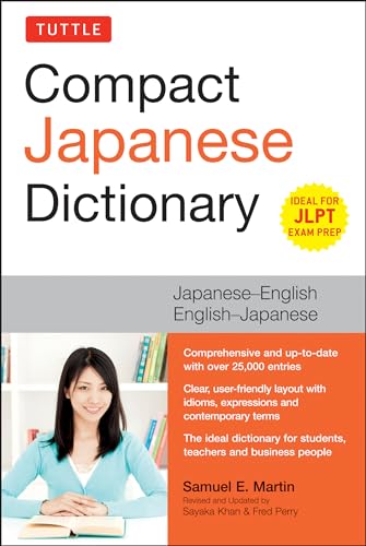 Tuttle Compact Japanese Dictionary: Japanese-English / English-Japanese: Japanese-English English-Japanese (Ideal for Jlpt Exam Prep)