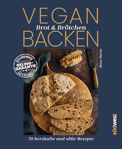 Vegan Brot & Brötchen backen: 70 herzhafte und süße Rezepte - 100% Geschmack / GELINGGARANTIE / 100% pflanzlich Vegan Brot & Brötchen backen: 70 herzhafte und süße Rezepte - 100% Geschmack / GELINGGARANTIE / 100% pflanzlich von Südwest Verlag